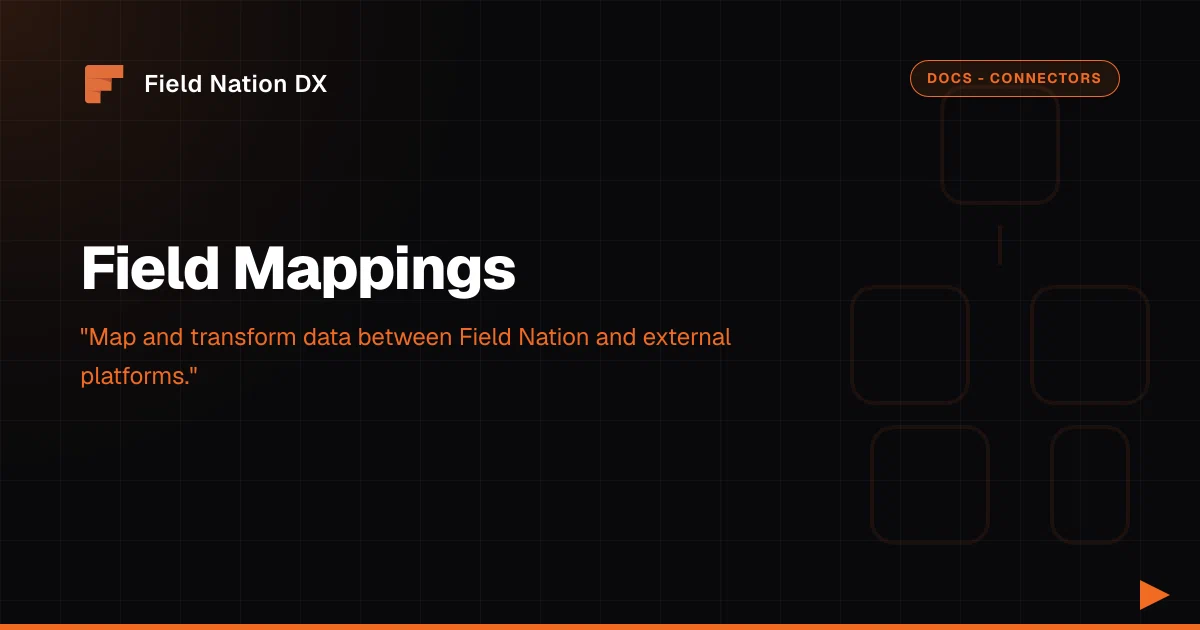 Field Mappings - Field Nation DX