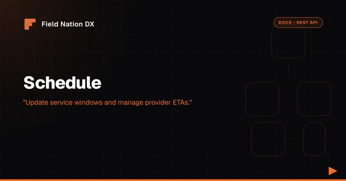 Schedule - Field Nation DX